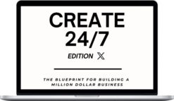 Create 24/7 – The Blueprint to Unlimited Content Creation