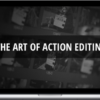 Film Editing Pro – The Art of Action Editing