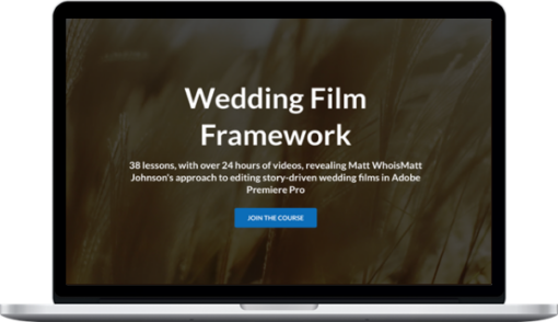 Matt Johnson – Wedding Film Framework