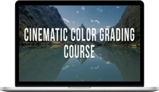 Matti Haapoja – Cinematic Color Grading: Making Your Videos Come Alive