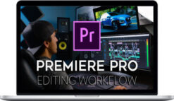 Parker Walbeck – Premiere Pro Editing Workflow