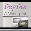 Tony Laidig – Deep Dive AI Writing Lab Bundle