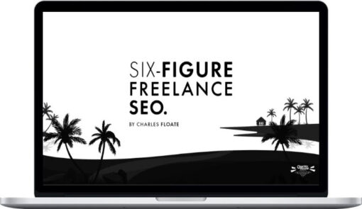 Charles Floate – The Six-Figure Freelance SEO