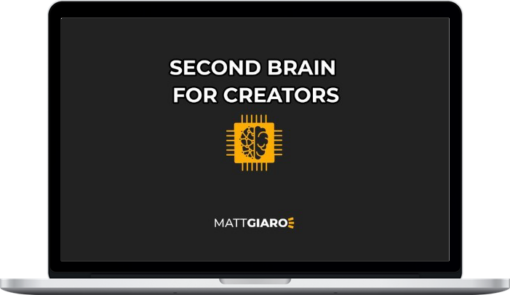 Matt Giaro – Second Brain for Content Creators