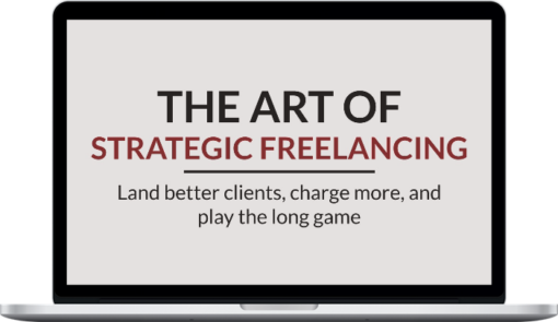 Paul Millerd – The Art Of Strategic Freelance Consulting