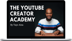 Tayo Aina – The Youtube Creator Academy