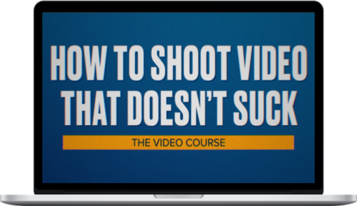 Steve Stockman – How To Shoot Video That Doesn’t Suck