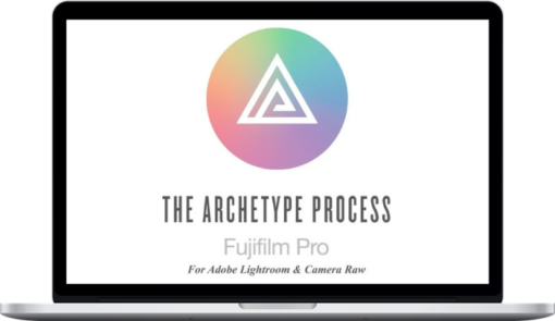 The Archetype Process – Fujifilm Pro Pack for Adobe Lightroom and Camera Raw