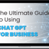 Jane Paulson – The Ultimate Guide to ChatGPT for Businesses