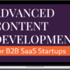 Tommy Walker – Advanced Content Marketing For Series A & B Startups Replay Bundle