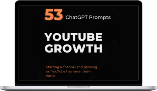 Unlock The Secrets of YouTube Growth – Own 53 Secret ChatGPT Prompts