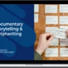 Daniel Raim – Documentary Storytelling and Scriptwriting 101 Essentials