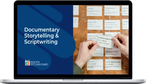 Daniel Raim – Documentary Storytelling and Scriptwriting 101 Essentials