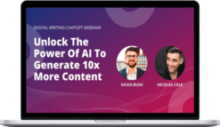 Dicke Bush – Generate 10x More Content Using AI