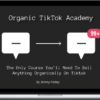 Jimmy Farley – Organic TikTok Academy