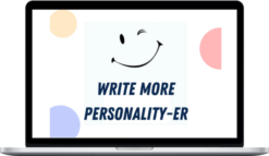 Justin Blackman – Write More Personality-er Workshop