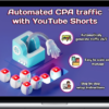 YouTube Content Machine – Unlimited FREE traffic for CPA – Fully Automated Method