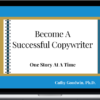 Cathy Goodwin – Become A Copywriter