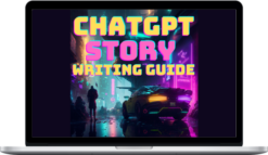 ChatGPT Writing Mastery Guide for Fiction Writers