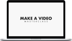 Chris and Sara – Make a Video Masterclass