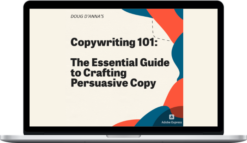 Doug D’Anna – Copywriting 101: The Essential Guide to Crafting Persuasive Copy