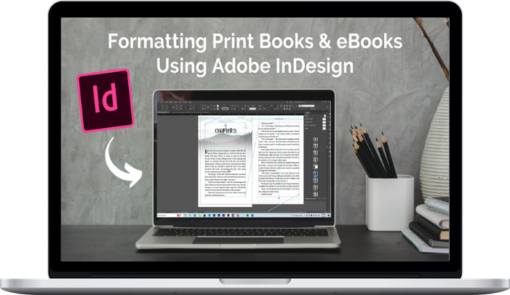 Mandi Lynn – Formatting Print Books & eBooks Using Adobe InDesign