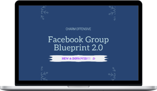 Charm Offensive – Facebook Group Blueprint 2.0