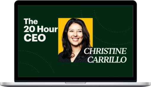 Christine Carrillo – The 20 Hour CEO