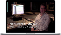 Jake Jackson – Orchestral Mixing