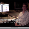 Jake Jackson – Orchestral Mixing