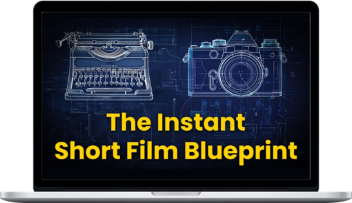 Kent Lamm – The Instant Short Film Blueprint