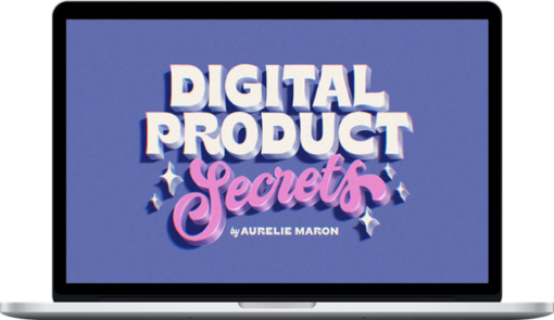 Aurelie Maron – Digital Product Secrets