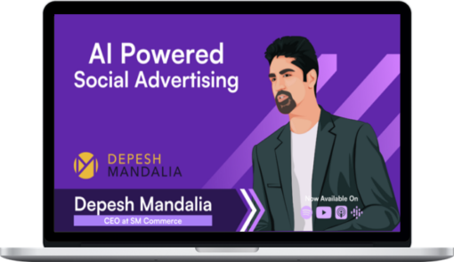 Depesh Mandalia – The AI Powered Facebook Ads & Offers Workshop May 2024