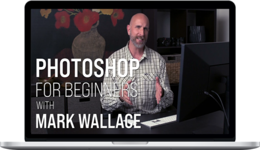 Mark Wallace – Photoshop for Beginners: Essential Training