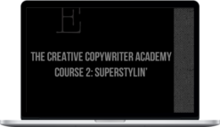 The Creative Copywriter Academy – Course 2: Superstylin’