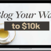 Anastasia Gutnikova – Blog Your Way to $10k