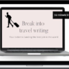 Lindy Alexander – Break into Travel Writing