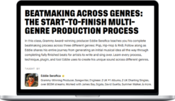 Eddie Serafica – Beatmaking Across Genres: The Start-To-Finish Multi-Genre Production Process