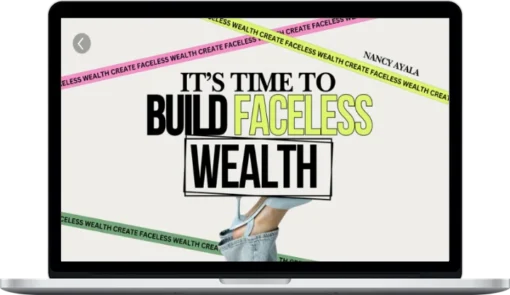 Nancy Ayala – Create Faceless Wealth