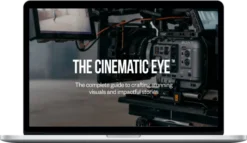 Art Of Documentary – The Cinematic Eye