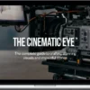 Art Of Documentary – The Cinematic Eye
