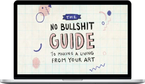 Lisa Maltby – The No Bullshit Guide to Making a Living from your Art