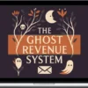 Ben Adkins – The Ghost Revenue System